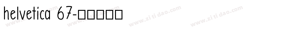 helvetica 67字体转换